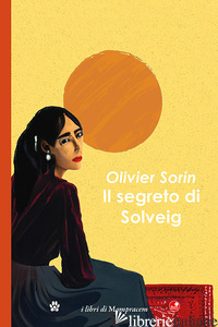 SEGRETO DI SOLVEIG (IL) - SORIN OLIVIER