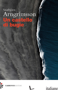 CASTELLO DI BUGIE (UN) - ARNGRIMSSON SNAEBJORN