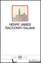 RACCONTI ITALIANI - JAMES HENRY