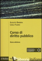 CORSO DI DIRITTO PUBBLICO - BARBERA AUGUSTO; FUSARO CARLO