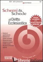SCHEMI E SCHEDE DI DIRITTO ECCLESIASTICO - GALLO S. (CUR.)