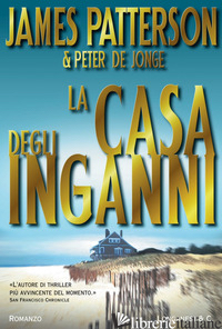 CASA DEGLI INGANNI (LA) - PATTERSON JAMES; JONGE PETER DE