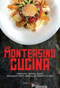 IN CUCINA - MONTERSINO LUCA