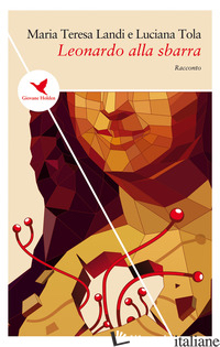 LEONARDO ALLA SBARRA - LANDI MARIA TERESA; TOLA LUCIANA