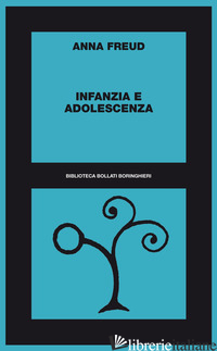 INFANZIA E ADOLESCENZA - FREUD ANNA
