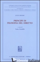 PRINCIPI DI FILOSOFIA DEL DIRITTO - BINDER JULIUS; AVITABILE L. (CUR.)