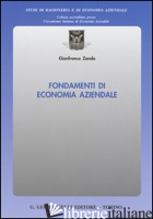 FONDAMENTI DI ECONOMIA AZIENDALE - ZANDA GIANFRANCO