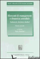 ELEMENTI DI MANAGEMENT E DINAMICA AZIENDALE. VOL. 2: ANDAMENTI, DECISIONI, RISUL - ANSELMI L. (CUR.)