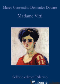 MADAME VITTI - CONSENTINO MARCO; DODARO DOMENICO