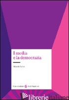 MEDIA E LA DEMOCRAZIA (I) - SORICE MICHELE