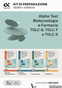ALPHA TEST. BIOTECNOLOGIE E FARMACIA TOLC-B, TOLC-F E TOLC-S. KIT DI PREPARAZION - BERTOCCHI STEFANO; PROVASI STEFANIA; RODINO DORIANA; TAGLIAFERRI SILVIA; SIRONI 