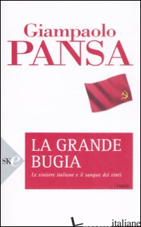 GRANDE BUGIA (LA) - PANSA GIAMPAOLO