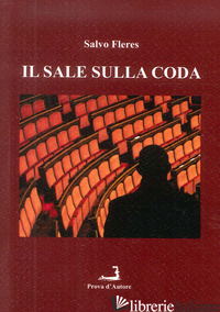 SALE SULLA CODA (IL) - FLERES SALVO