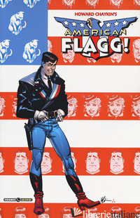 AMERICAN FLAGG!. VOL. 1 - CHAYKIN HOWARD