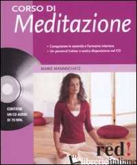 CORSO DI MEDITAZIONE. CON CD AUDIO - MANNSCHATZ MARIE