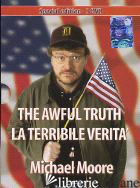 AWFUL TRUTH. LA TERRIBILE VERITA' (COFANETTO 3 DVD) - MOORE MICHAEL