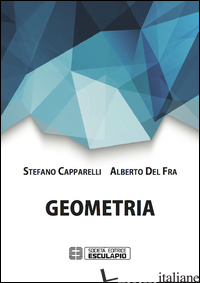 GEOMETRIA - CAPPARELLI STEFANO; DEL FRA ALBERTO
