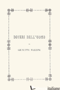 DOVERI DELL'UOMO - MAZZINI GIUSEPPE