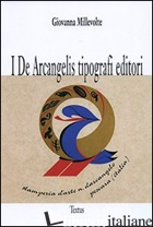 DE ARCANGELIS TIPOGRAFI EDITORI (I) - MILLEVOLTE GIOVANNA