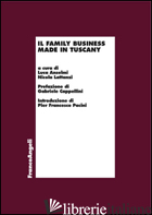 FAMILY BUSINESS MADE IN TUSCANY (IL) - ANSELMI L. (CUR.); LATTANZI N. (CUR.)