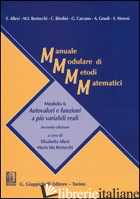 MANUALE MODULARE DI METODI MATEMATICI. MODULO 6: AUTOVALORI E FUNZIONI A PIU' VA - ALLEVI E. (CUR.); BERTOCCHI M. I. (CUR.)