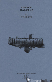 TRIESTE (IL) - HALUPCA ENRICO