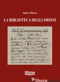 BIBLIOTECA DEGLI ORSINI (LA) - FLERES SALVO