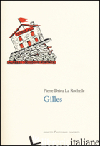 GILLES - DRIEU LA ROCHELLE PIERRE
