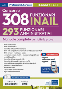 CONCORSO RIPAM 308 POSTI INAIL. 293 FUNZIONARI AMMINISTRATIVI. MANUALE COMPLETO  - 