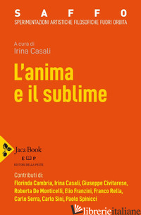 ANIMA E IL SUBLIME (L') - CASALI I. (CUR.)