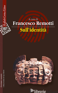 SULL'IDENTITA' - REMOTTI F. (CUR.)