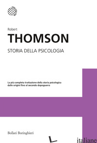 STORIA DELLA PSICOLOGIA - THOMSON ROBERT