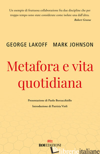METAFORA E VITA QUOTIDIANA - LAKOFF GEORGE; JOHNSON MARK
