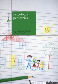 PSICOLOGIA PEDIATRICA - BONICHINI S. (CUR.); TREMOLADA M. (CUR.)