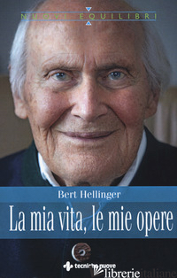 MIA VITA, LE MIE OPERE (LA) - HELLINGER BERT