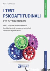 TEST PSICOATTITUDINALI PER TUTTI I CONCORSI (I) - TABACCHI C. (CUR.)