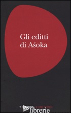 EDITTI DI ASOKA (GLI) - GALLESI L. (CUR.)