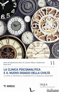 CLINICA PSICOANALITICA E IL NUOVO DISAGIO DELLA CIVILTA' (LA) - RAMASSOTTO A. (CUR.); COGNINI S. (CUR.)