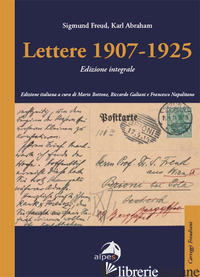 LETTERE 1907-1925. EDIZ. INTEGRALE - FREUD SIGMUND; ABRAHAM KARL; BOTTONE M. (CUR.); GALIANI R. (CUR.); NAPOLITANO F.
