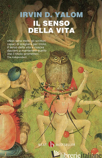 SENSO DELLA VITA (IL) - YALOM IRVIN D.