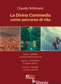 DIVINA COMMEDIA COME PERCORSO DI VITA (LA) - WIDMANN CLAUDIO