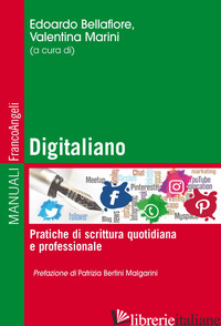 DIGITALIANO. PRATICHE DI SCRITTURA QUOTIDIANA E PROFESSIONALE - BELLAFIORE E. (CUR.); MARINI V. (CUR.)