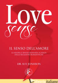 LOVE SENSE. IL SENSO DELL'AMORE - JOHNSON SUE