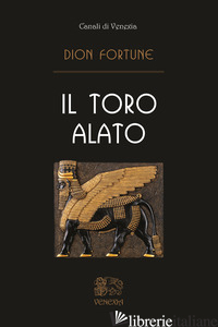 TORO ALATO (IL) - DION FORTUNE