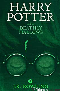HARRY POTTER AND THE DEATHLY HALLOWS - ROWLING J,K,