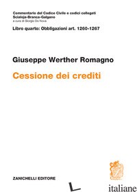 ART. 1260-1267. CESSIONE DEI CREDITI - ROMAGNO GIUSEPPE WERTHER