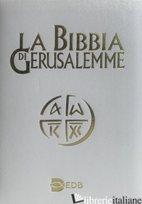 BIBBIA DI GERUSALEMME (LA) - SCARPA M. (CUR.)