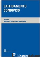 AFFIDAMENTO CONDIVISO (L') - PATTI SALVATORE; ROSSI CARLEO LILIANA