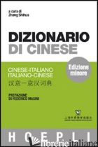 DIZIONARIO DI CINESE. CINESE-ITALIANO, ITALIANO-CINESE. EDIZ. MINORE - SFLEP (CUR.)