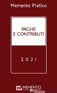 PAGHE E CONTRIBUTI 2021 - MEMENTO 2021